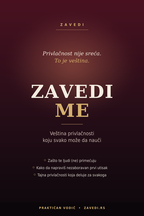 Zavedi me — Veština privlačnosti koju svako može da nauči
